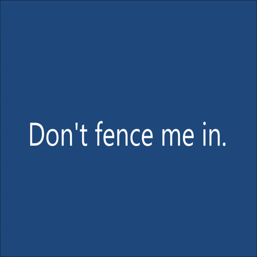 Don't Fence Me In (4th Grade)