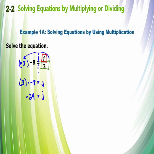 2.2 solving equations by multiplying or dividing