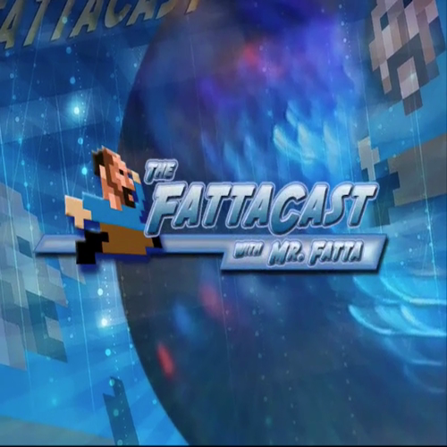 Mr. Fatta's FattaCast™ ft. Mr. Pixel