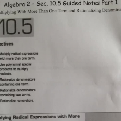 10 5 part 1 multiplying with more than one term and rationalizing denominators