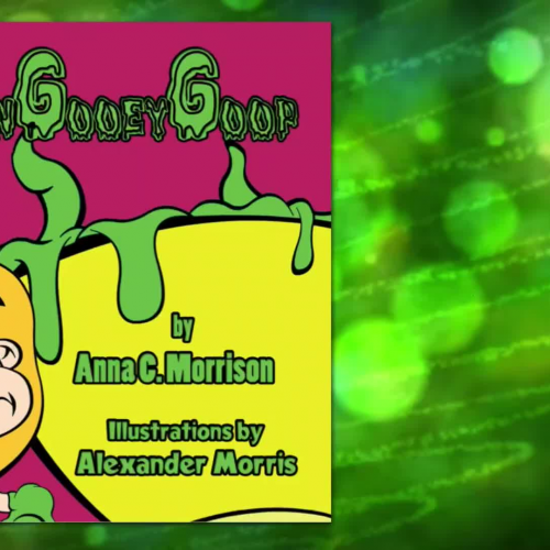 Green Gooey Goop by Anna C. Morrison