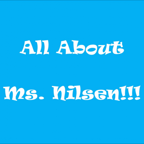 All About Ms. Nilsen