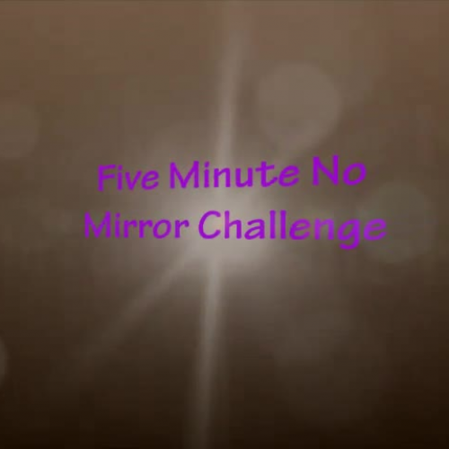 Five Minute No Mirror Challenge 