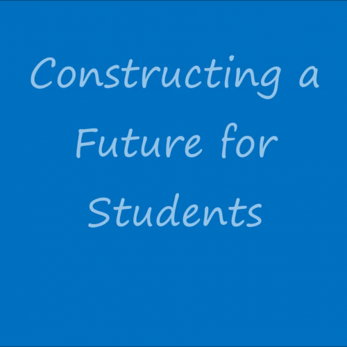 Contructing a Future for Students