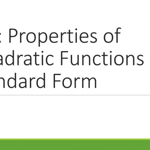 5-2: Properties of Quadratic Functions In Standard Form