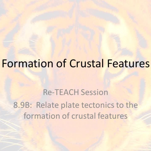 8.9B Formation of Crustal Features RETEACH
