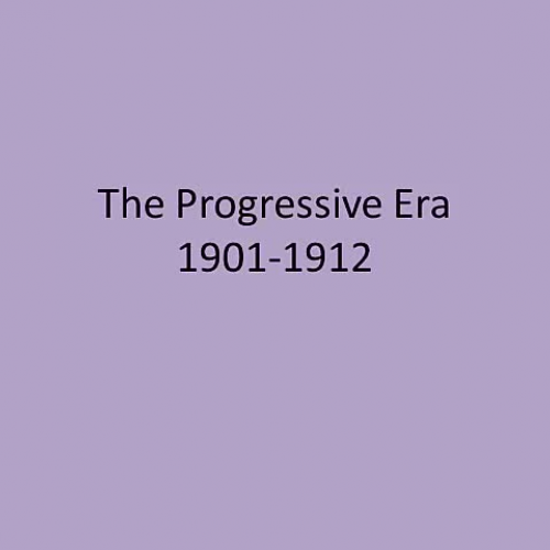 The Progressive Era