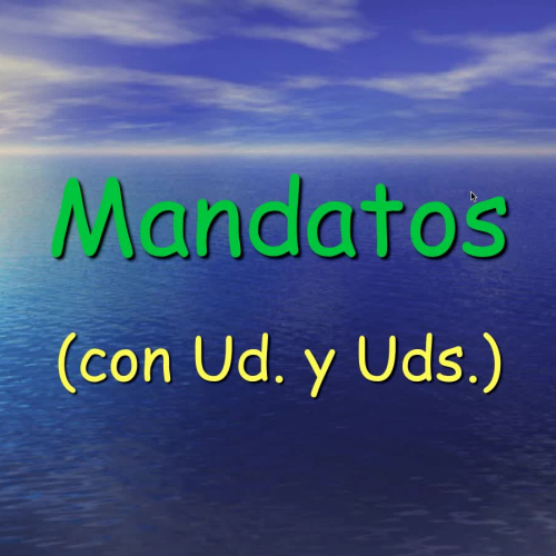 Mandatos con usted y ustedes