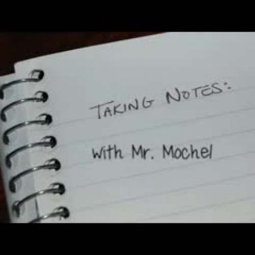 Taking Notes with Mr. Mochel