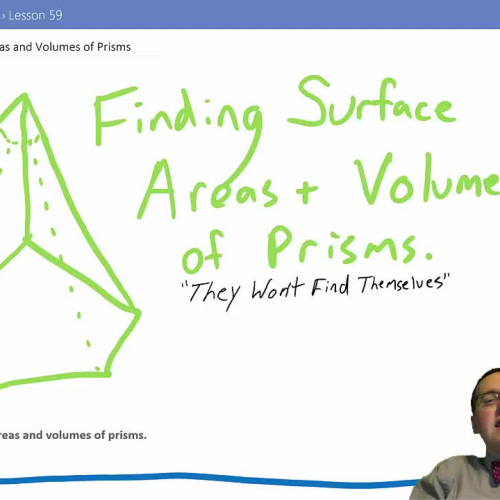 Lesson 59 - Finding Surface Areas and Volumes of Prisms