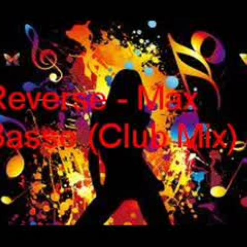 Reverse & Kelvin - Max Basse (Club Mix)