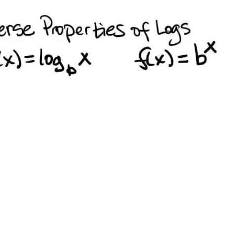 VIDEO 11- 7.4 Evaluating Logarithms- Inverses