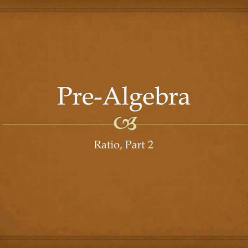 Pre-Algebra B 1.03 Ratio, Part 2