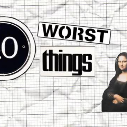 10 Worst Things