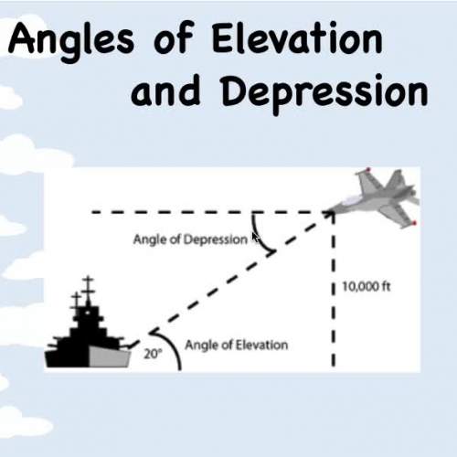 Angles of Elevation and Depression