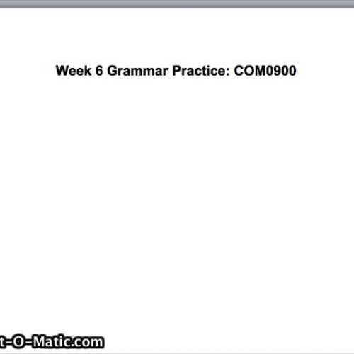COM0900-Week 6 Grammar Help