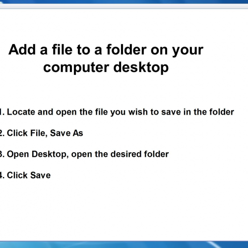 Add a File to a Folder on your computer desktop
