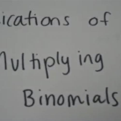 Applications of Multiplying Binomials