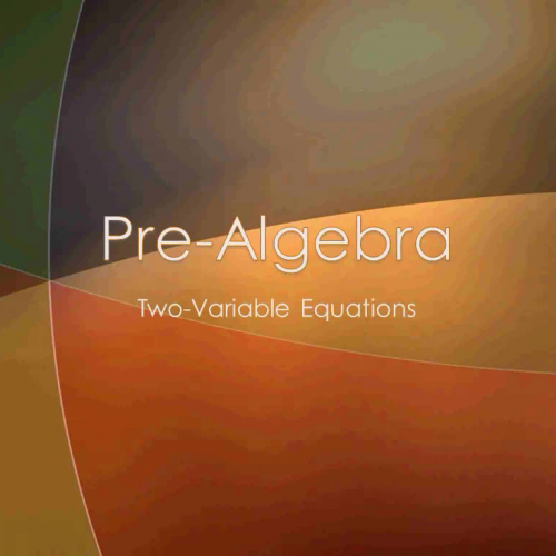 Pre-Algebra B: 2.02 Two-Variable Equations