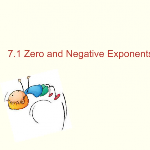 7.1 Zero and Negative Exponents