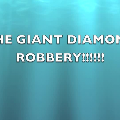 The Giant Diamond Robbery