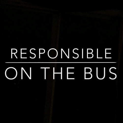 Responsibility on the Bus