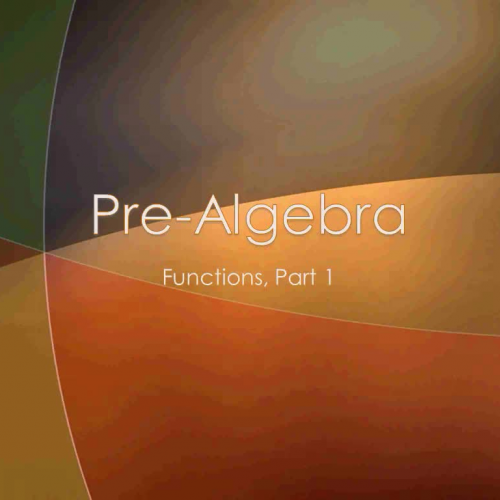 Pre-Algebra B: 2.11 Functions Part 1