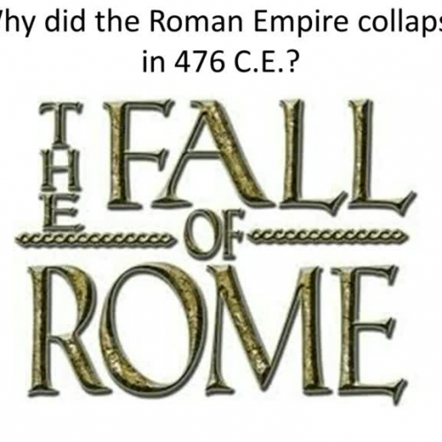 Why did the Roman Empire collapse in 476 C.E.
