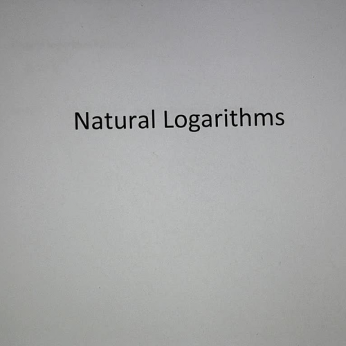 Natrual Logarithms Introduction