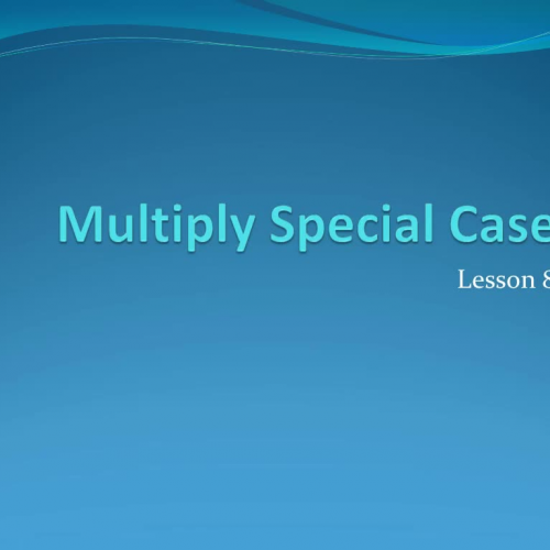 Lesson 8-4 Video: Multiplying Special Case Binomials