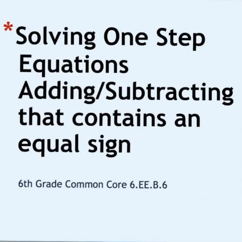 Solving One Step Equations Add/Sub equal sign