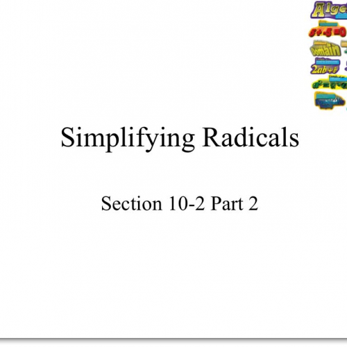 Lesson 10-2 Day 2 Video: Simplifying Radicals and Rationalizing Denominators