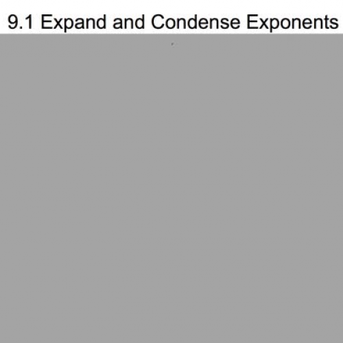 A1 9.1 Expand and Condense Exponents