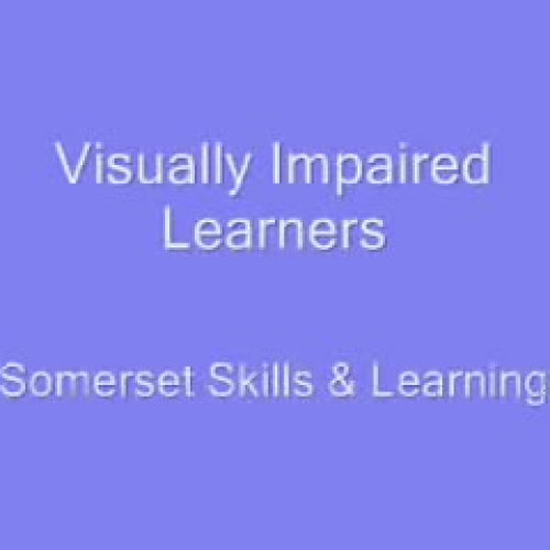 Visually Impaired Learners
