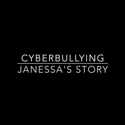 Cyberbullying: Janessa's Story 