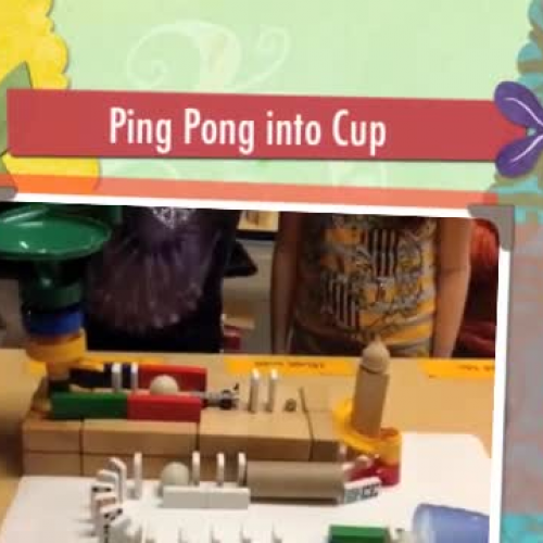 Rube Goldberg: Ping Pong into Cup