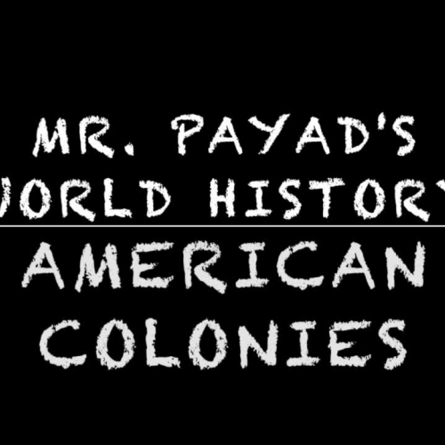Mr. Payad's History: American Colonies