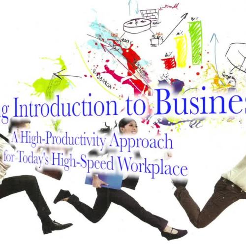 Teaching Introduction to Business: A High-Productivity Approach for Today's High-Speed Workplace