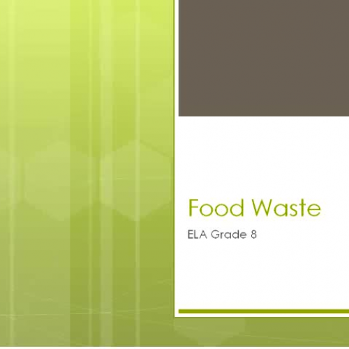 ELA_Grade 8_Food Waste_Fresno, LA, Cal Stem