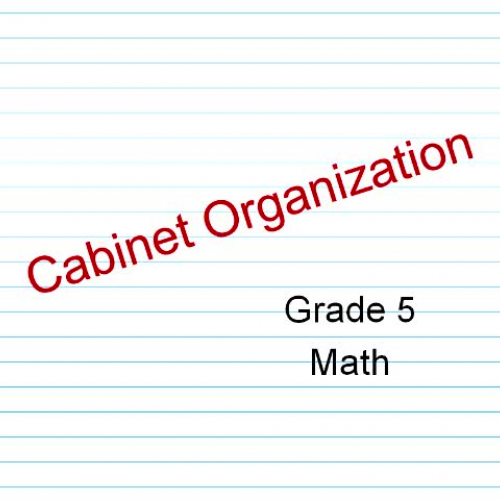 Math_Grade 5_ Cabinet Organization (Cal Stem, Thousand Oaks, Simi Valley, Valley Prep. Sonoma)