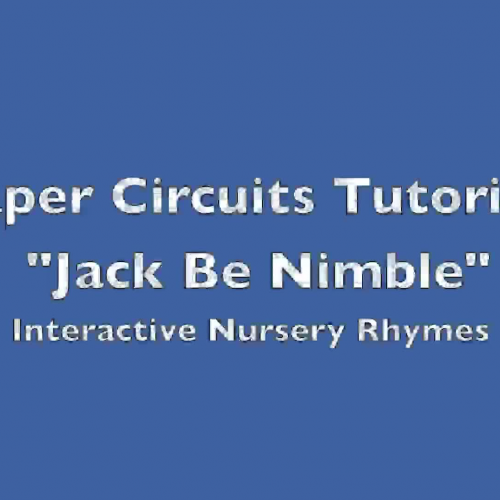 "Jack Be Nimble" Paper Circuit - Interactive Nursery Rhymes Center