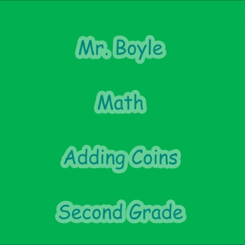 Adding Coins by Mr. Boyle