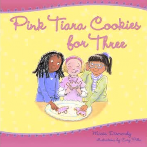 Pink Tiara Cookies-Read by Author Maria Dismondy