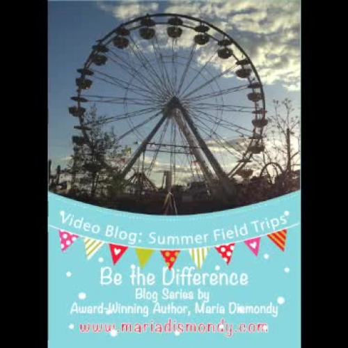Vlog 4 Ideas for Summer Field Trips