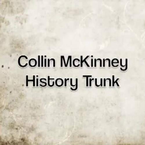 Collin McKinney History Trunk