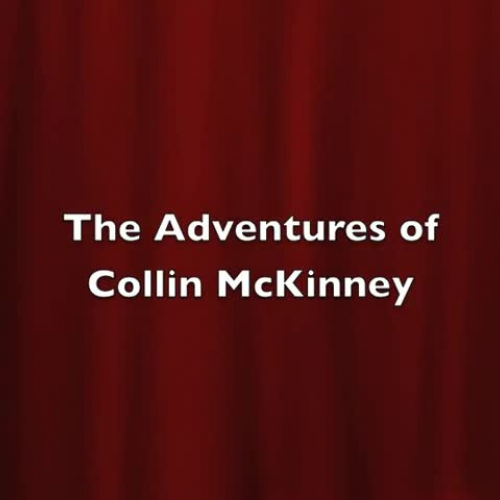 Adventures of Collin McKinney