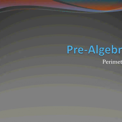 Pre-Algebra: 3.02 Perimeter