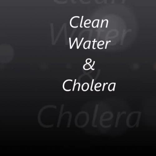 Clean Water & Cholera