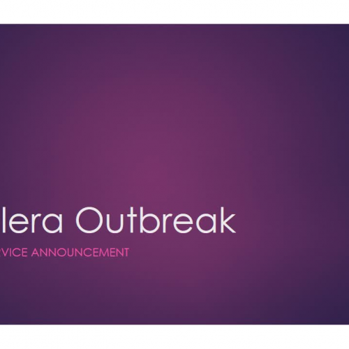 Cholera Outbreak Public Service Announcement
