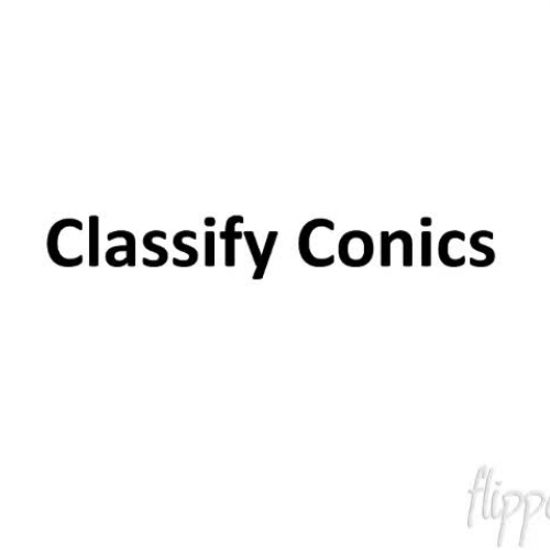 A2 11.4  Classify Conics